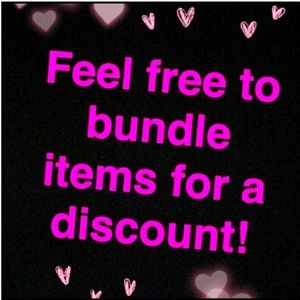 BUNDLE ITEMS FOR BETTER DISCOUNT!